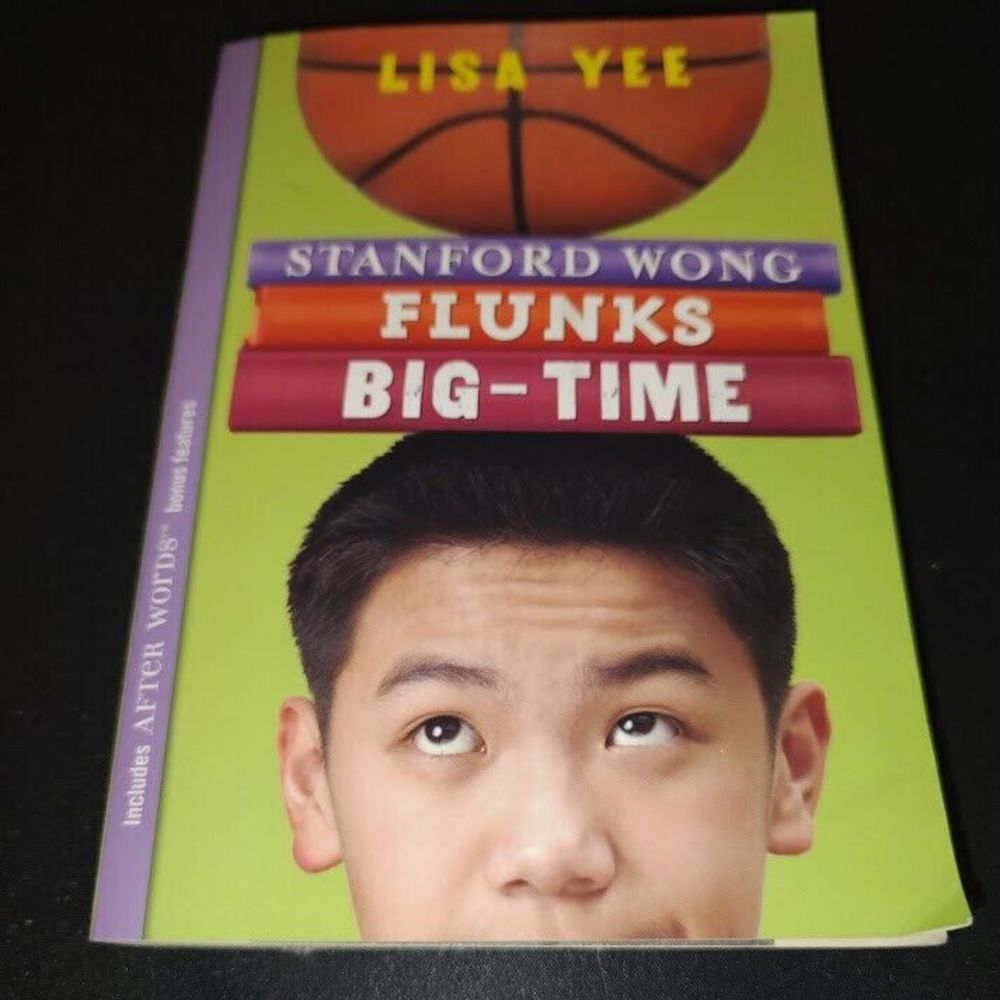 Stanford Wong Flunks Big-time by Yee, Lisa , paperback